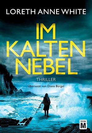 Im kalten Nebel by Loreth Anne White