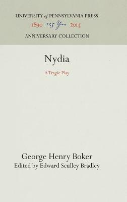 Nydia: A Tragic Play by George Henry Boker