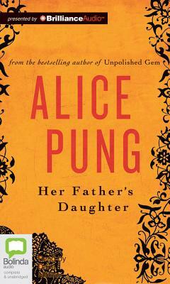 Her Father's Daughter by Alice Pung