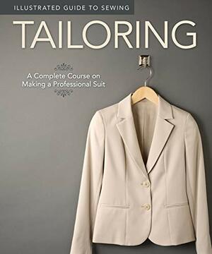 Tailoring: A Complete Course on Making a Professional Suit by Peg Couch