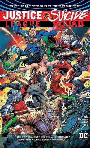 Justice League vs Suicide Squad  by Joshua Williamson, Rob Williams, Tim Seeley, Simon Spurrier