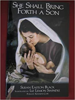 She shall bring forth a son by Susan Easton Black