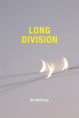 Long Division by Gil McElroy