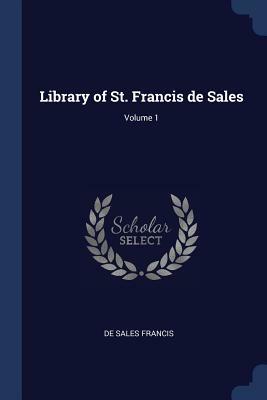 Letters to Persons in the World: The Veuillot-Mackey Collection of 186 Letters by Francis de Sales