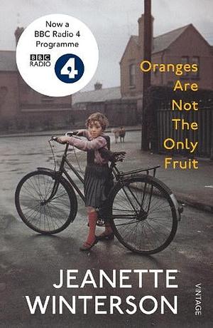 Oranges Are Not the Only Fruit by Jeanette Winterson