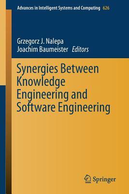 Synergies Between Knowledge Engineering and Software Engineering by 