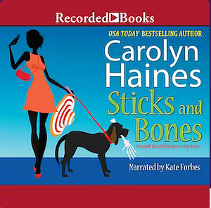 Sticks and Bones by Carolyn Haines