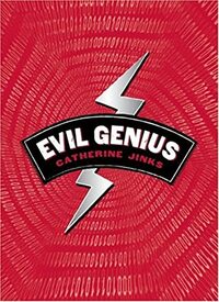 Evil Genius by Catherine Jinks