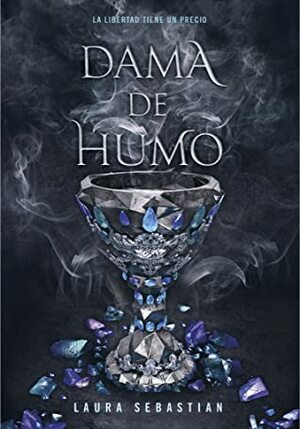 Dama de Humo by Laura Sebastian