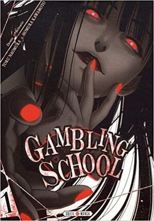 Gambling School, Tome 1 by Homura Kawamoto