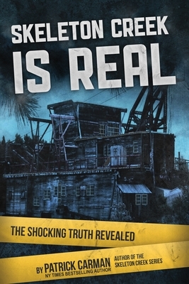 Skeleton Creek is Real: The Shocking Truth Revealed by Patrick Carman