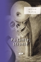 Po tamtej stronie by Anna Linke, Paweł Huelle, Alfred Kubin