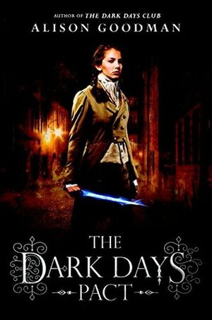 The Dark Days Pact by Alison Goodman
