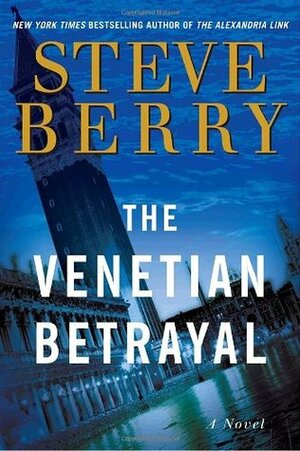 The Venetian Betrayal by Steve Berry