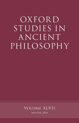 Oxford Studies in Ancient Philosophy, Volume 47 by 