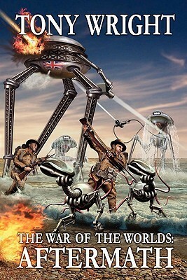 The War of the Worlds: Aftermath by Tony Wright