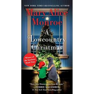 A Lowcountry Christmas by Mary Alice Monroe