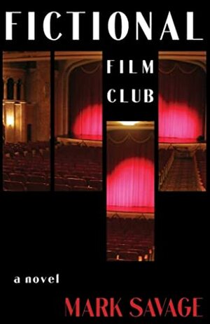 Fictional Film Club by Mark Savage