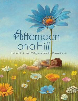 Afternoon on a Hill by Edna St Vincent Millay