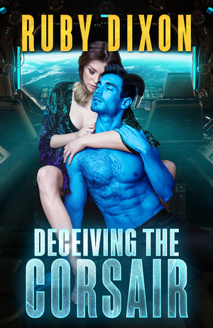 Deceiving the Corsair by Ruby Dixon