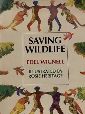 Saving Wildlife by Rosie Heritage