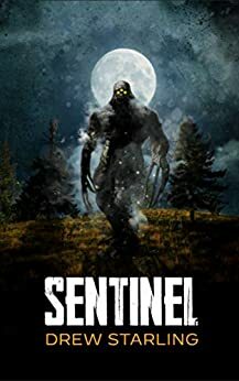 Sentinel by Drew Starling