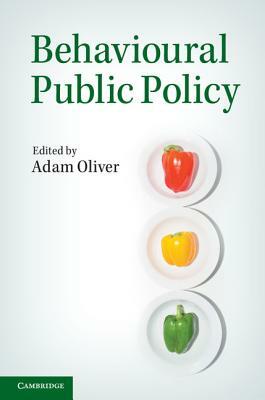 Behavioural Public Policy by 