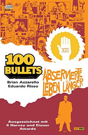 100 Bullets, Vol. 4: A Foregone Tomorrow by Eduardo Risso, Brian Azzarello