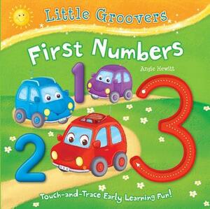 First Numbers: Touch-And-Trace Early Learning Fun! by Angie Hewitt