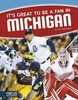 It's Great to Be a Fan in Michigan by Tom Streissguth