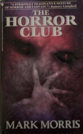 The Horror Club by Mark Morris