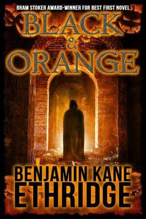 Black and Orange by Zach McCain, Benjamin Kane Ethridge