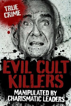 Evil Cult Killers by Ray Black