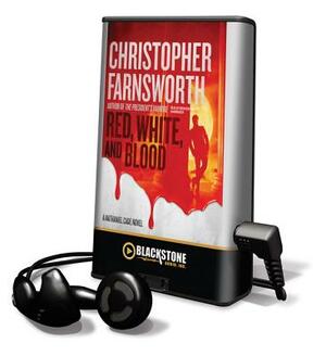 Red, White, and Blood by Christopher Farnsworth