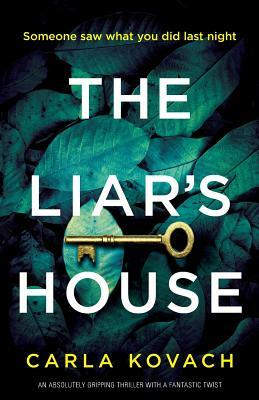The Liar's House by Carla Kovach