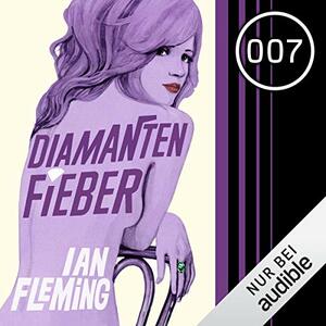 Diamantenfieber by Ian Fleming