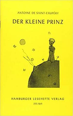 Der kleine Prinz: Mit Zeichnungen des Verfassers by Antoine de Saint-Exupéry