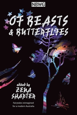 Of Beasts & Butterflies by Zena Shapter