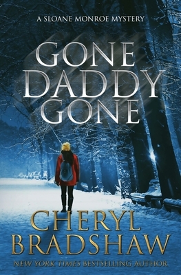 Gone Daddy Gone by Cheryl Bradshaw