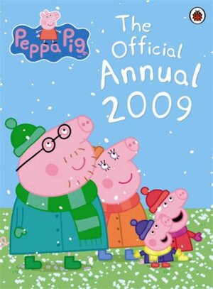 Peppa Pig: The Official Annual 2009 by Neville Astley