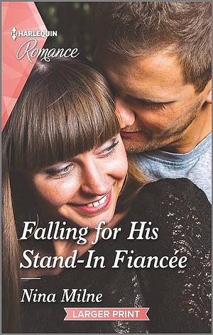 Falling for His Stand-In Fiancée by Nina Milne