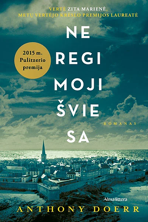 Neregimoji šviesa by Anthony Doerr