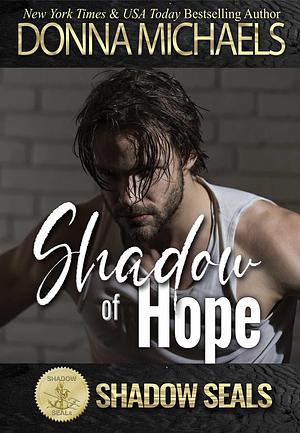 Shadow of Hope by Donna Michaels, Donna Michaels, Shadow Sisters