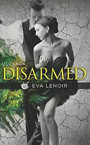 Disarmed by Eva LeNoir