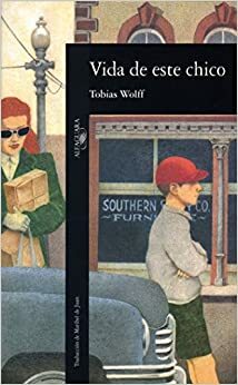 Vida de este chico by Tobias Wolff