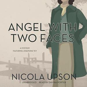 Angel with Two Faces by Nicola Upson