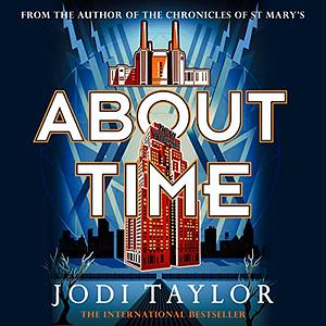 About Time by Jodi Taylor