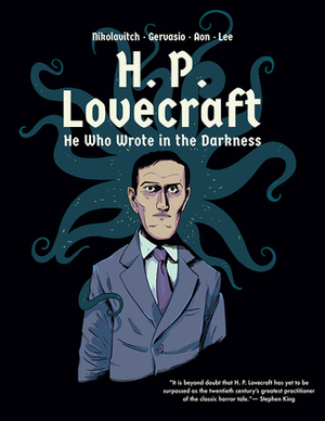 H. P. Lovecraft: He Who Wrote in the Darkness: A Graphic Novel by Alex Nikolavitch, Gervasio-Aon-Lee