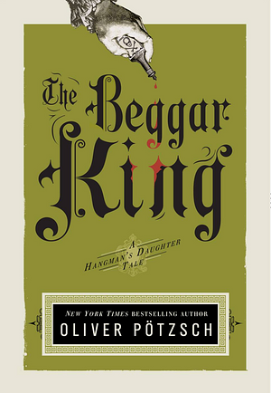 The Beggar King by Oliver Pötzsch