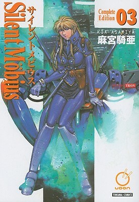 Silent Mobius: Complete Edition Volume 3 by Kia Asamiya